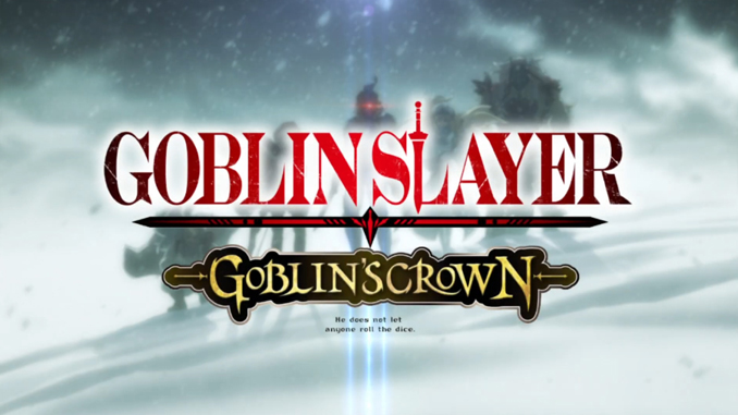 2020 Goblin Slayer: Goblin's Crown